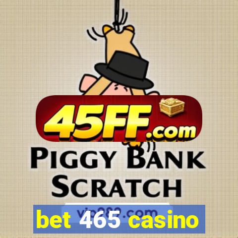bet 465 casino